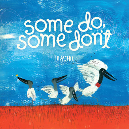 Some Do, Some Don’t By Dipacho