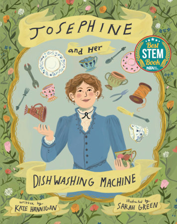 Josephine and Her Dishwashing Machine By Kate Hannigan; Illustrated by Sarah Green