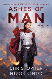 Ashes of Man By Christopher Ruocchio