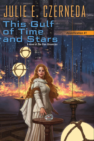 This Gulf of Time and Stars By Julie E. Czerneda