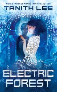 Electric Forest By Tanith Lee