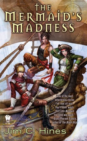 The Mermaid’s Madness By Jim C. Hines