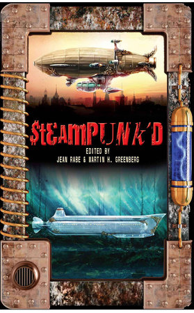 Steampunk’d By Jean Rabe