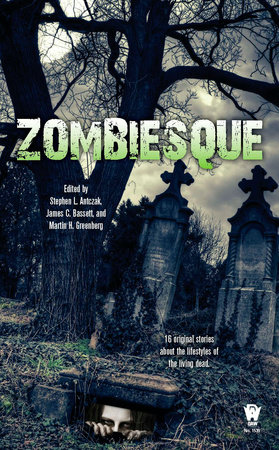 Zombiesque By Stephen L. Antczak