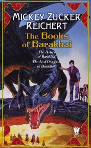 The Books of Barakhai By Mickey Zucker Reichert