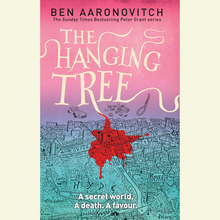 The Hanging Tree By Ben Aaronovitch