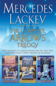 The Complete Arrows Trilogy By Mercedes Lackey