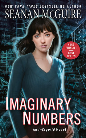 Imaginary Numbers By Seanan McGuire