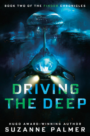 Driving the Deep By Suzanne Palmer