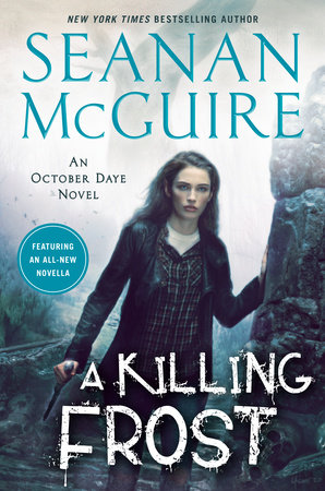 A Killing Frost By Seanan McGuire