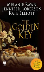 The Golden Key By Melanie Rawn, Jennifer Roberson, and Kate Elliott
