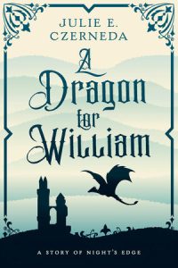 A Dragon for William By Julie E. Czerneda