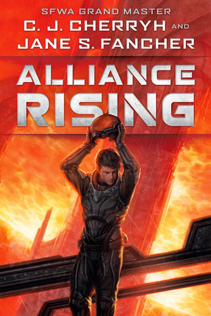Alliance Rising By C.J. Cherryh & Jane S. Fancher