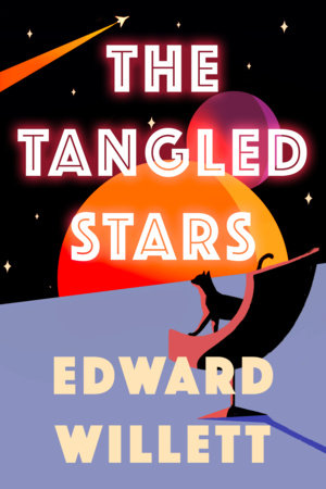 The Tangled Stars By Edward Willett