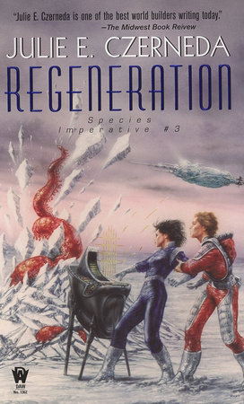 Regeneration By Julie E. Czerneda