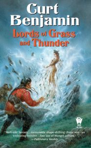 Lords of Grass and Thunder By Curt Benjamin