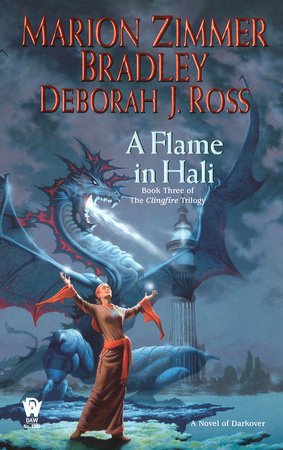 A Flame in Hali By Marion Zimmer Bradley and Deborah J. Ross