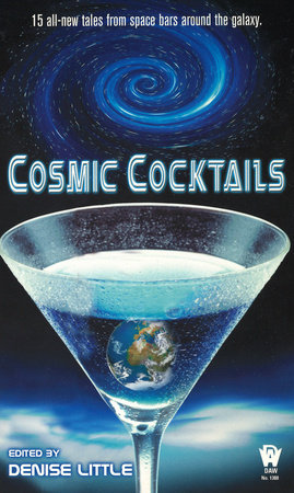 Cosmic Cocktails By Denise Little