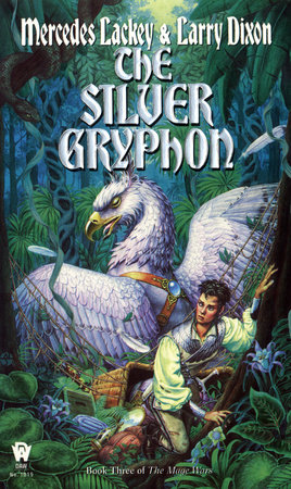 The Silver Gryphon By Mercedes Lackey and Larry Dixon