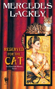 Reserved For The Cat By Mercedes Lackey