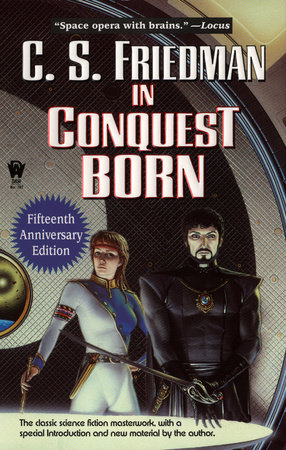 In Conquest Born By C.S. Friedman