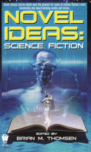 Novel Ideas-Science Fiction By Brian M. Thomsen