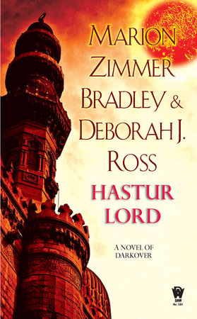 Hastur Lord By Marion Zimmer Bradley and Deborah J. Ross