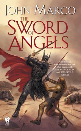 The Sword of Angels By John Marco