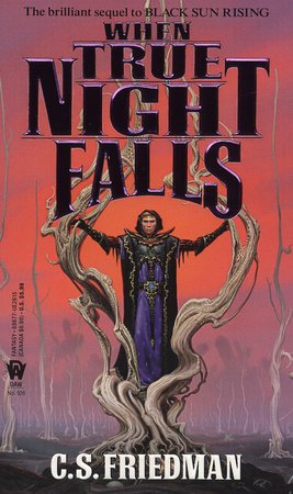 When True Night Falls By C.S. Friedman