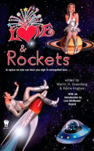Love and Rockets By Martin H. Greenberg and Kerrie L. Hughes