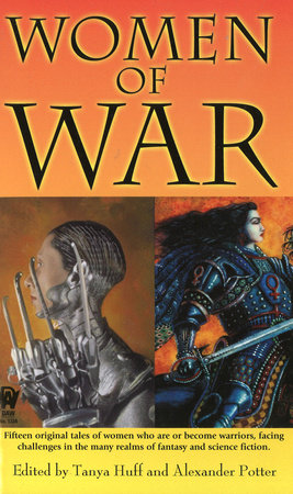 Women of War By Alexander Potter and Tanya Huff