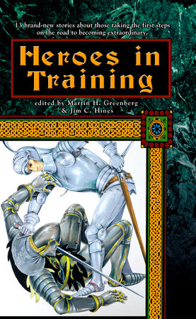 Heroes In Training By Martin H. Greenberg