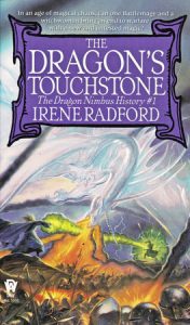The Dragon’s Touchstone By Irene Radford