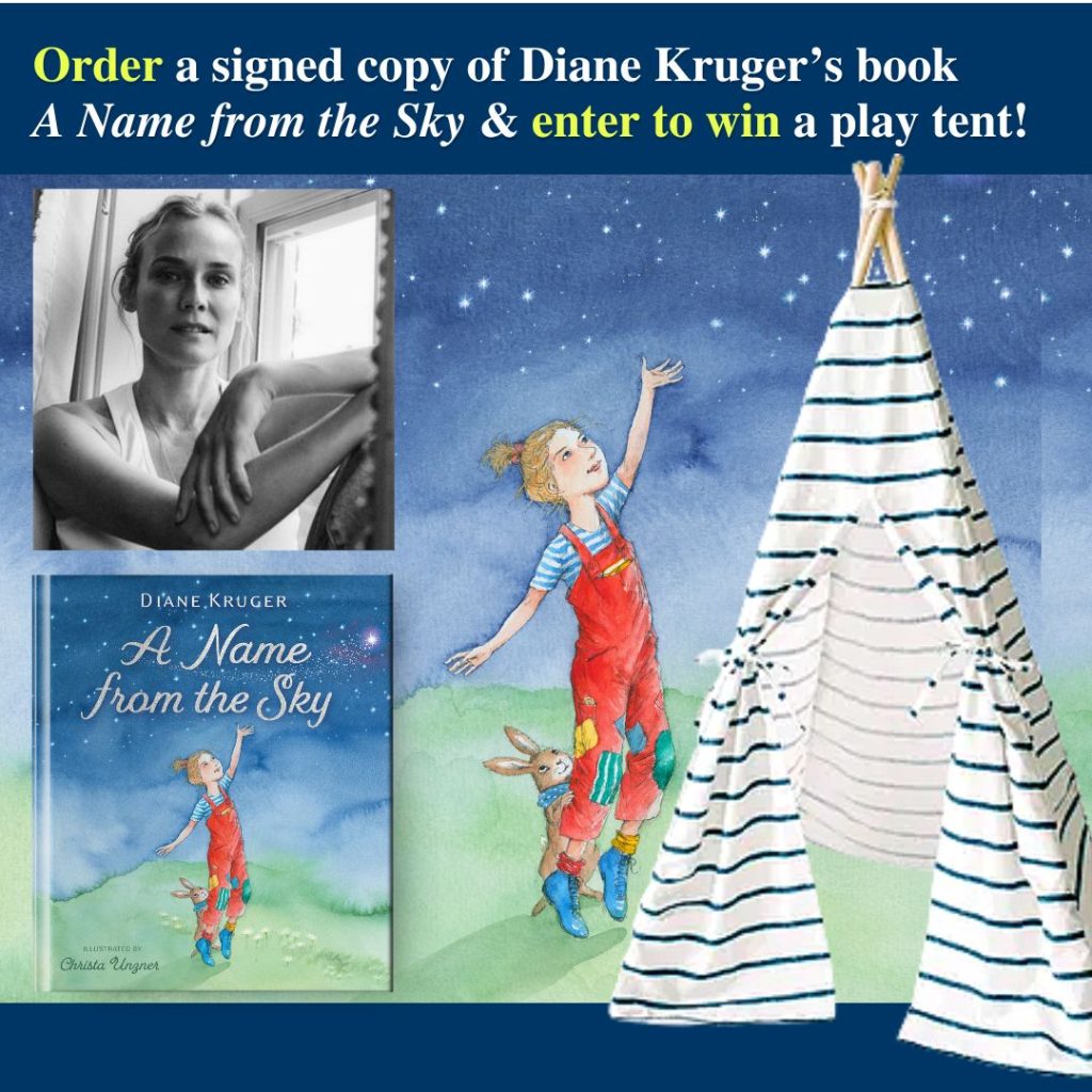 Diane Kruger Giveaway - A Name from the Sky - Play Tent