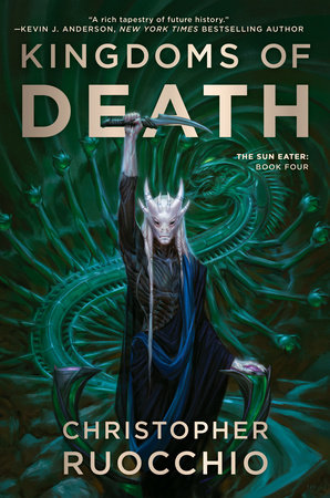 Kingdoms of Death By Christopher Ruocchio