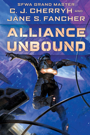 Alliance Unbound By C. J. Cherryh & Jane S. Fancher