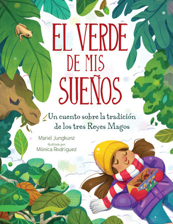 El Verde De Mis Sueños (Dreams of Green) By Mariel Jungkunz