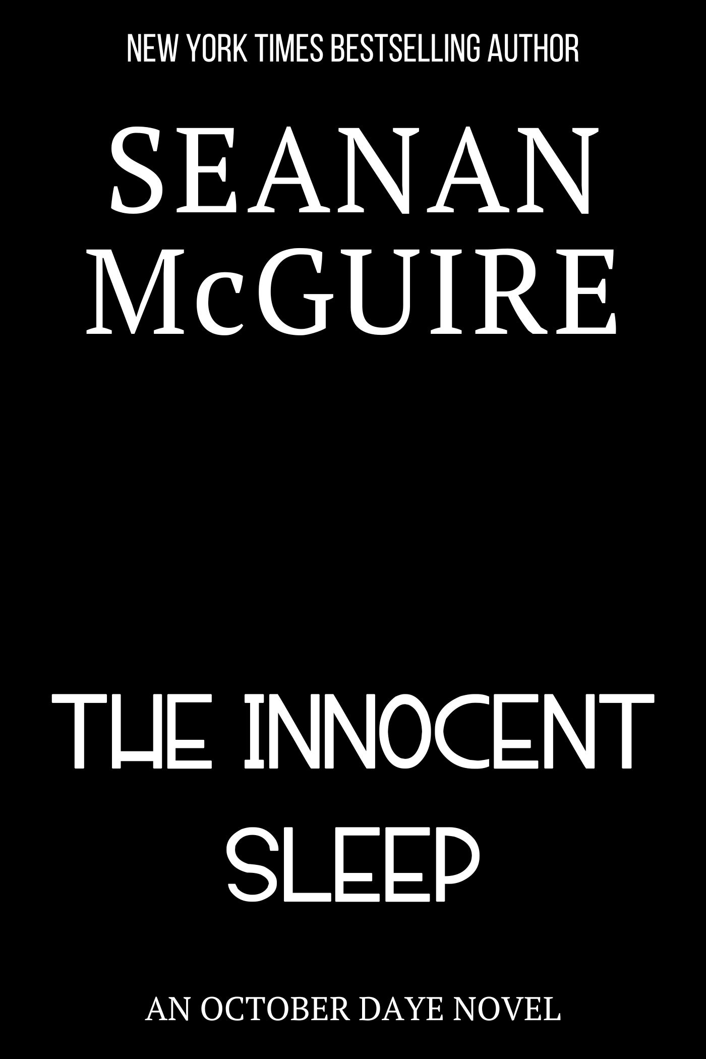 The Innocent Sleep By Seanan McGuire