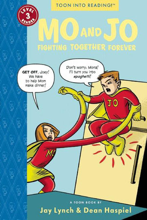 Mo and Jo Fighting Together Forever By Dean Haspiel