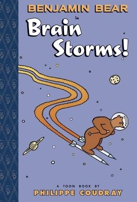 Benjamin Bear in Brain Storms! By Philippe  Coudray