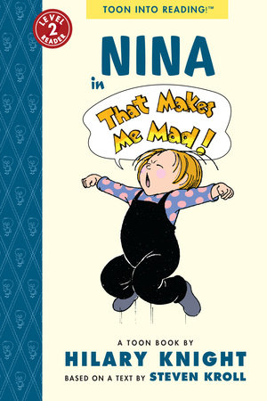 Nina in That Makes Me Mad! By Illustrated By Hilary Knight And Steven Kroll