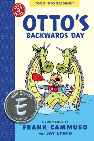 Otto’s Backwards Day By Frank Cammuso And With Jay Lynch