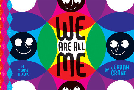 We Are All Me By Jordan Crane