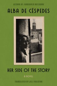 Her Side of the Story By Alba de Céspedes