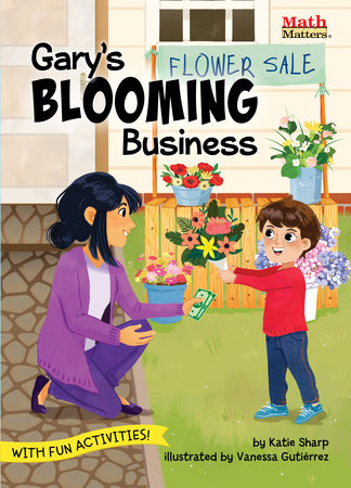 Gary’s Blooming Business By Katie Sharp