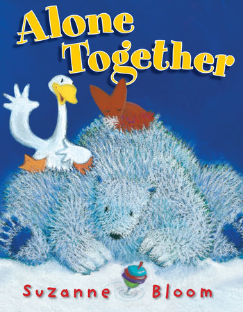 Alone Together By Suzanne Bloom