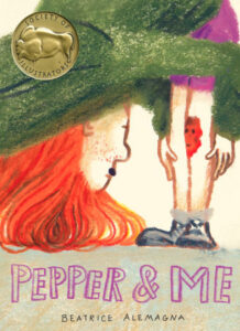 Pepper and Me (The New York Times Best Children’s Book of 2024) By Beatrice Alemagna