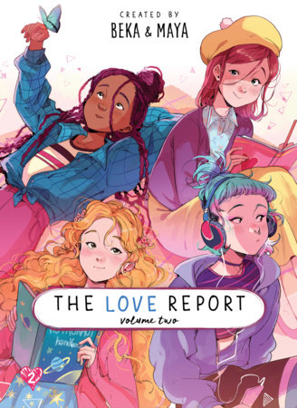 The Love Report Volume 2 By BeKa; Illustrated by Maya