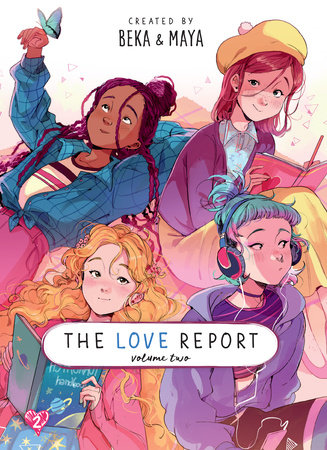 The Love Report Volume 2 By BeKa; Illustrated by Maya