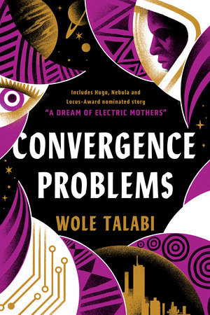 Convergence Problems By Wole Talabi